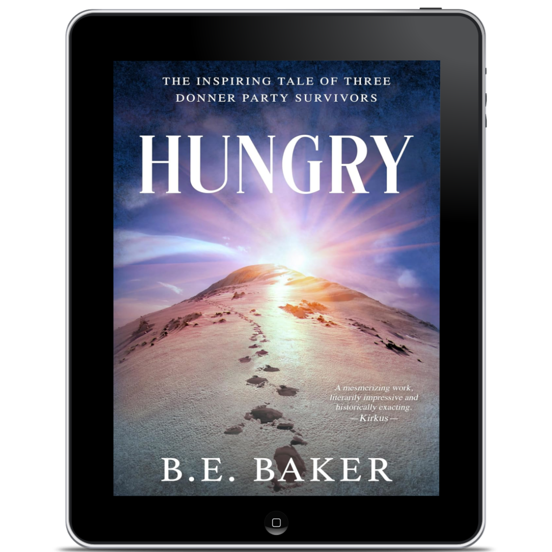 Hungry: The Inspiring Tale of Three Donner Party Survivors (eBook or Audio)