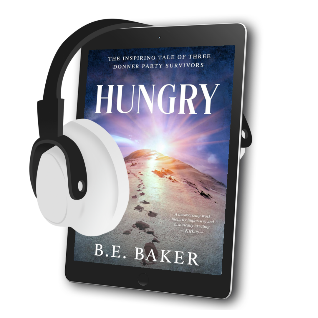 Hungry: The Inspiring Tale of Three Donner Party Survivors (eBook or Audio)