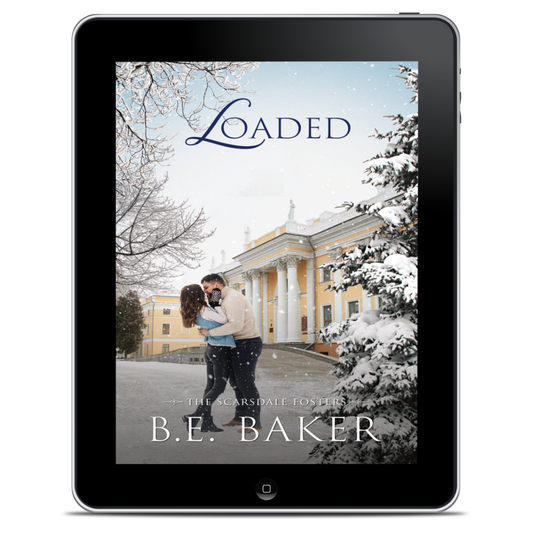 Loaded ebook by BE Baker Scarsdale Fosters Book 4